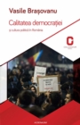 Image for Calitatea democratiei si cultura politica in Romania