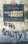 Image for Intre Grexit si Brexit. Cronica politica a celor mai recente crize europene