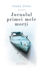Image for Jurnalul primei mele morti.