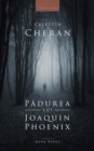 Image for Padurea lui Joaquin Phoenix.