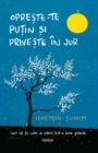 Image for Opreste-te putin si priveste in jur