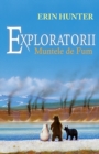 Image for Exploratorii. Cartea a III-a - Muntele de fum.