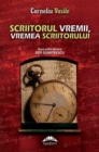 Image for Scriitorul vremii, vremea scriitorului (Romanian edition)