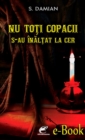 Image for Nu toti copacii s-au inaltat la cer (Romanian edition)