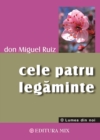 Image for Cele patru legaminte. Cartea intelepciunii toltece