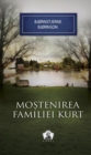 Image for Mostenirea familiei Kurt (Romanian edition)