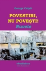 Image for Povestiri, nu povesti! (Romanian edition)