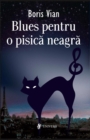 Image for Blues pentru o pisica neagra (Romanian edition)