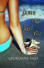 Image for Don&#39;t Cry, Just Fly