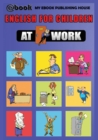 Image for English for Children - At Work