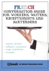 Image for French Conversation Guide for Workers, Waiters, Receptionists and Bartenders