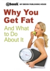 Image for Why You Get Fat And What to Do About It