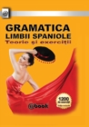 Image for Gramatica limbii spaniole - Teorie si exercitii