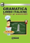 Image for Gramatica limbii italiene - Teorie si exercitii