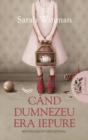 Image for Cand Dumnezeu era iepure (Romanian edition)