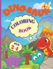 Image for Dinosaur Coloring Book : My Busy Book Good Dinosaur is an Amazing Dinosaur Coloring Book for Kids ages 2-4, Boys, Girls, Preschool &amp; Kindergarten (Dinosaur Coloring Book for Party)