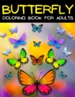 Image for Butterfly Coloring Book For Adults Relaxation And Stress Relief : Relaxing Mandala Butterflies Coloring Pages: Adult Coloring Book With Beautiful Butterfly Patterns For Relieving Stress. Entangled But