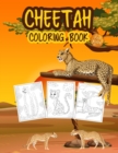 Image for Cheetah Coloring Book for Kids : Great Cheetah Book for Boys, Girls and Kids. Perfect Leopard Coloring Pages for Toddlers and Children