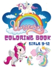 Image for Unicorn Coloring Book Girls 9-12 : Coloring Books for Children - Kids Colouring Book for Girls and Boys - Unicorn Mermaid Rainbow Coloring Books - Activity Book for Toddlers