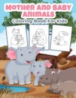 Image for Mother and Baby Animals Coloring Book for Kids