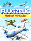 Image for Flugzeug-Malbuch fur Kinder und Kleinkinder