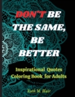 Image for Inspirational Quotes Coloring Book : Motivational Quotes, Positive Affirmations and Stress Relaxation