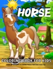 Image for Horse Coloring Book For Kids : Fun Horses Coloring Book For Kids Ages 4-8Horses And Ponies Coloring Book For Girls And Boys