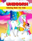 Image for Unicorn Coloring Book For Kids : Cute Unicorn Coloring And Activity Book For Kids Unicorn Coloring Pages For Girls And Boys Ages 4-8, 6-9 Big Illustrations For Painting