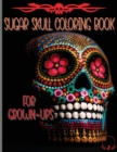 Image for Sugar Skull Coloring Book for Grown-Ups