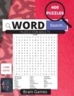 Image for Word Search Book for Grown Ups : Big Large Set 4 in 1 with Over 400+ Puzzles/ Brain Games with Word Find Puzzles/ Over 1000 Words/Great Puzzlebook for Seniors and Grown Ups
