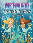 Image for Mermaids Coloring Book for Girls : Amazing Coloring Book With Magical Mermaids Illustrations, 42 Cute And Unique Coloring Pages For Kids Ages 4-8, 9-12 - Big Mermaid Fantasy Coloring Pages For Girls