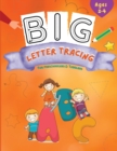 Image for Big Letter Tracing : Pen Control and Line Tracing Activity Book for Preschoolers