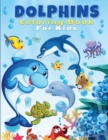 Image for Dolphins Coloring Book For Kids