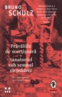 Image for Pravaliile de scortisoara: Sanatoriul sub semnul clepsidrei