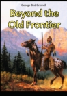 Image for Beyond the Old Frontier