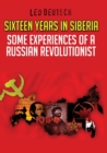 Image for Sixteen Years in Siberia : Some experiences of a Russian Revolutionist