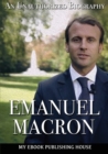Image for Emmanuel Macron : An Unauthorized Biography