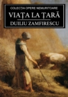 Image for Viata la tara