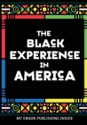Image for The Black Experience in America (18th-20th Century)