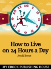 Image for How to Live on Twenty-Four Hours a Day