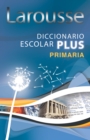 Image for Larousse Diccionario Escolar Plus Primaria
