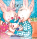 Image for A tiny itsy bitsy gift of life, an egg donor story for boys