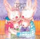Image for A tiny itsy bitsy gift of life, an egg donor story for twins