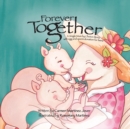 Image for Forever Together, a single mum by choice story with egg and sperm donation for twins