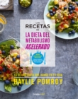 Image for Las recetas de la dieta del metabolismo acelerado / The Fast Metabolism Diet Cookbook