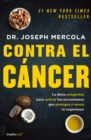 Image for Contra el cancer / Fat for Fuel: A Revolutionary Diet to Combat Cancer, Boost Brain Power, and Increase Your Energy