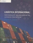Image for Log?stica Internacional : Administraci?n de operaciones de comercio internacional