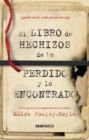 Image for El libro de hechizos de lo perdido y lo encontrado