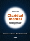Image for Claridad mental: Por que algunas personas ven las cosas claramente y otras no