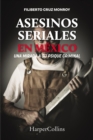 Image for Asesinos seriales en Mexico: Los monstruos urbanos